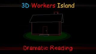 Dramatic Reading: "3D Workers Island" by Tony Domenico