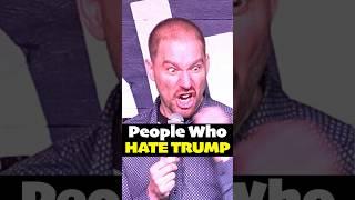 People Who HATE TRUMP