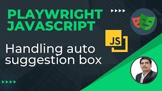 Playwright with Javascript | How to handle Auto Suggest/Auto Complete DropDown | Part 14