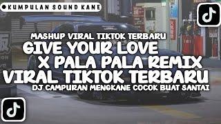 DJ JEDAG JEDUG GIVE YOUR LOVE X PALA PALA VIRAL TIKTOK TERBARU 2024 || DJ CAMPURAN VIRAL TIKTOK!!!