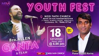 NFM YOUTH FEST ft. ALLEN GANTA | 18th MARCH 2023