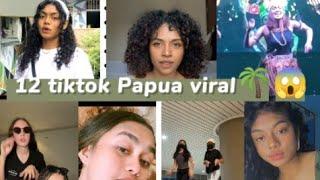 12 tiktok Papua viral terbaru || gaul parah  trending 