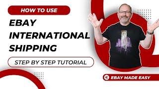 HERE'S HOW IT WORKS! eBay International Shipping Tutorial For Beginners!