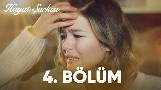 Hayat Şarkısı | 4. Bölüm