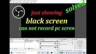 obs Can not record PC screen, Black screen only, how to Solve everything fine no display capture fix