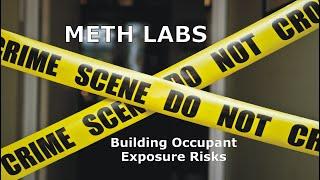 Meth Labs and Building Occupant Exposure Risks