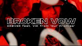 Drover - "Broken Vow" (feat. Vik from Our Promise) Official Music Video | BVTV Music