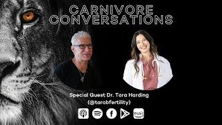 Carnivore Conversations Episode 96 - Dr. Tara Harding