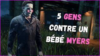 5 GENS RUN CONTRE UN BÉBÉ MYERS l DEAD BY DAYLIGHT