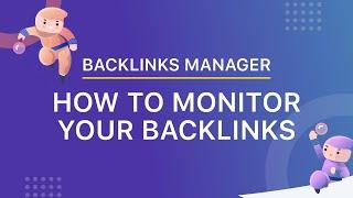 How to Monitor Your Backlinks With Backlinks Manager  [Tutorial]