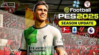 eFootball PES 2025 PPSSPP Android Final Transfers & New Kits 2024-25