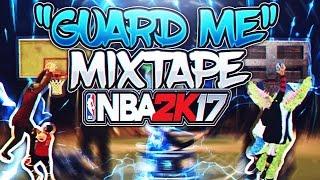 NBA 2K17 MyPARK Mixtape 2 • "Guard Me" ᴴᴰ | IRocVersace #IRocGang 落