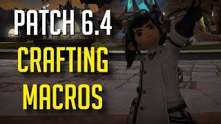 Patch 6.4 Crafting Macros Lv90 HQ Mats/Food/Pot/Gear - FFXIV