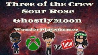 Three of Our Group Introductions(GhostlyMoon, Sour Rose, WonderPlays Gamez)