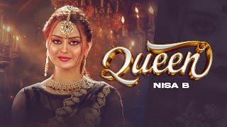 Queen ( Official Video ) - Nisa B | Punjabi Song