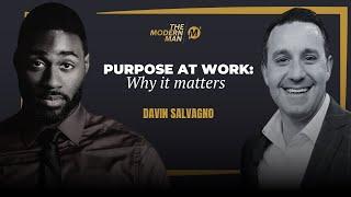 126: Purpose at Work: Why It Matters with Davin Salvagno