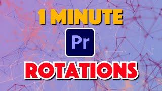 Premiere Pro : How to Rotate an Image with Animation