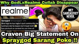 Craven Big Statement On Spraygod Sarang Poke Jonathan  Why Realme X GodL Disappeared 