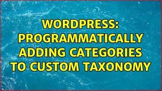 Wordpress: programmatically adding categories to custom taxonomy