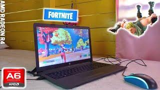 Fortnite (AMD A6, Radeon R4 Graphics) Low End Laptop (512MB VRAM)