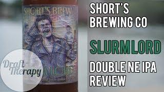 Shorts Slurm Lord Double NE IPA Review | Draft Therapy