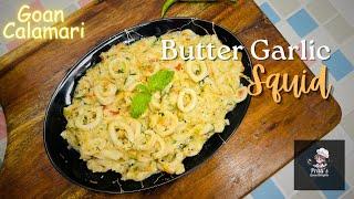 Butter Garlic Squid |Goan style Butter Garlic Squid rings | Mankyache recipe |Prittis Goan Delights