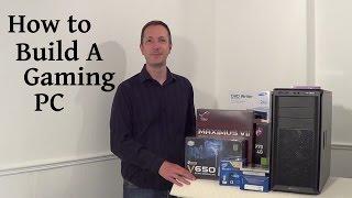 How To Build a Gaming PC 2016