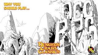 Why You Should Play Dungeon Crawl Classics