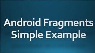 Android tutorial for beginners - 77 - Fragment example