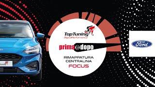 RIMAPPATURA CENTRALINA (FORD FOCUS 1.5 EcoBlue 120HP) - I BENEFICI TARGATI TOPTUNING -