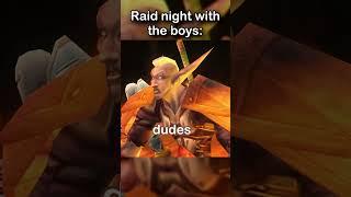 Raid night with the boys