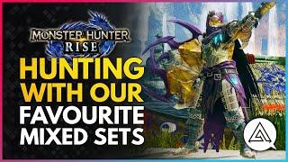 Monster Hunter Rise | Hunting With Our Favourite Mixed Sets