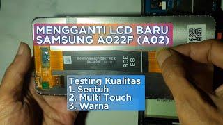 Samsung A022F (A02) Ganti LCD Baru Dengan Original Merk Life Future