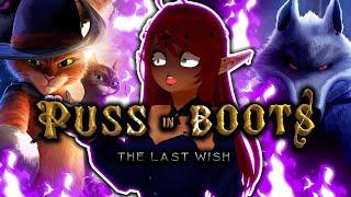 FIRST TIME WATCHING *PUSS IN BOOTS: THE LAST WISH*