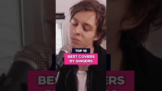 TOP 10 BEST COVERS BY SINGERS  When Artists Make It Their Own! #BestCovers #LivePerformances