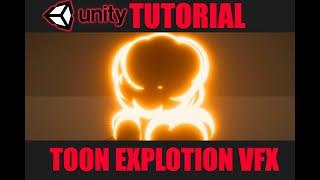 Unity - VFX - Toon/Anime Explosion Tutorial