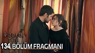 Rüzgarlı Tepe 134. Bölüm Fragmanı l Winds of Love Episode 134. l Aşkın İnce Notaları!