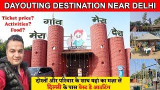 Mera Gaon Mera Desh Murthal/ mera gaon mera desh murthal ticket price + complete tour near delhi