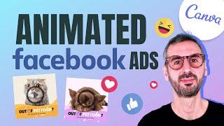 How to Make ANIMATED Facebook Ads in Canva