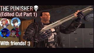 The Punisher (Edited Cut Part 1)