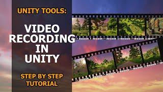 How To Record Video In Unity | Tutorial | Step by Step | Unity