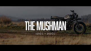 The Mushman 125cc + 250cc Bike |  Mutt Motorcycles