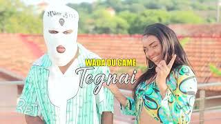 Wada Du Game - Tègnai  ( Clip Officiel )