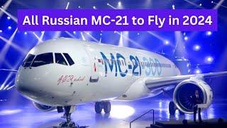 MC-21: Russia's Sanctions Buster Aircraft Set for Takeoff