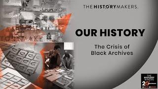 The Crisis of Black Archives