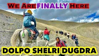 EP- 6 /  ཤེལ་རི་འབྲུག་སྒྲ་  /  Finally! We Reached Our Destination / DOLPO SHELRI DUGDRA