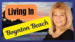 Discover the Top Reasons to Live in Boynton Beach, Florida