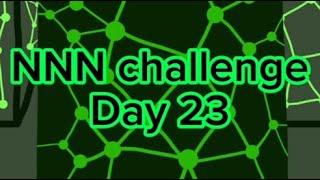 NNN challenge day 23