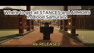 Where to get ALL STANCES and ARMORS in Blood Samurai 2 (RE-RELEASED)