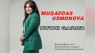 Muqaddas USMONOVA -So'ngi qaror